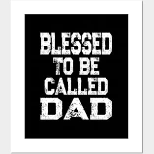 Blessed To Be Called Dad Father'S Day Posters and Art